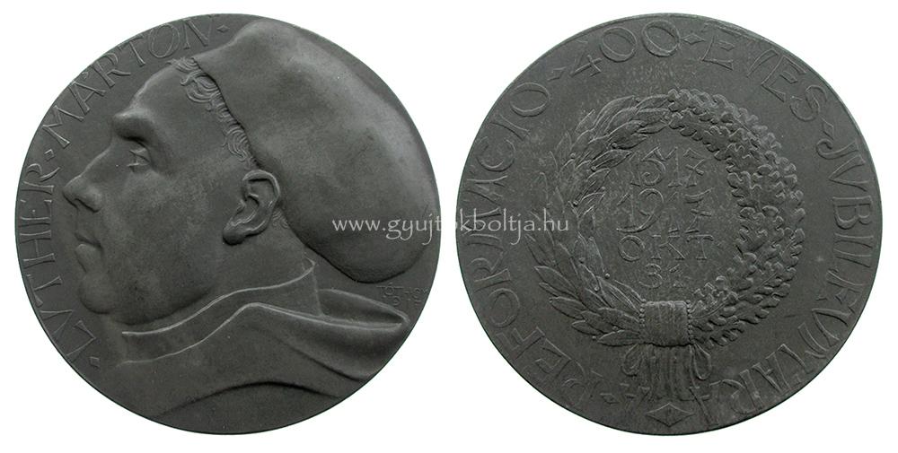 T�th Gyula: Luther M�rton 1917 / A reform�ci� 400 �ves jubileum�ra